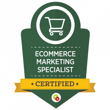 Certified Ecommerce Marketing Specialist